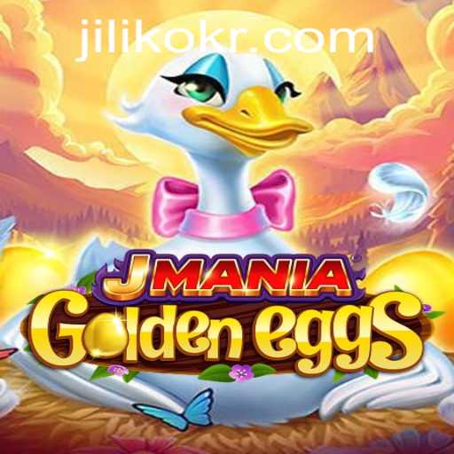 Exploring the Exciting Realm of JManiaGoldenEggs: A Thrilling Adventure with Jiliko
